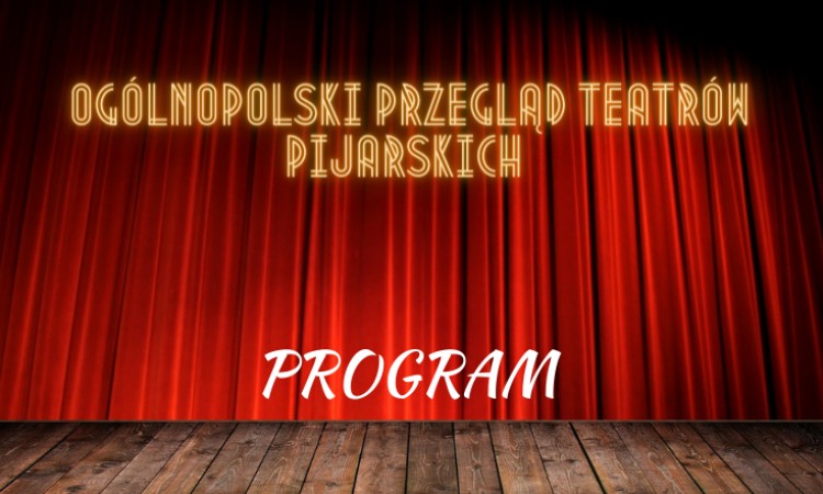 Program X Przeglądu Teatrów Pijarskich