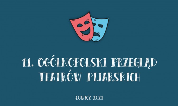 XI Przegląd Teatrów Pijarskich